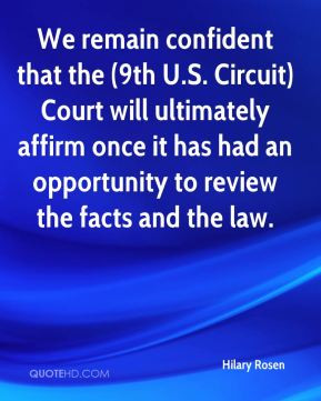 Hilary Rosen - We remain confident that the (9th U.S. Circuit) Court ...