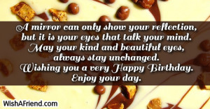 ... stay unchanged. Wishing you a very Happy Birthday. Enjoy your day