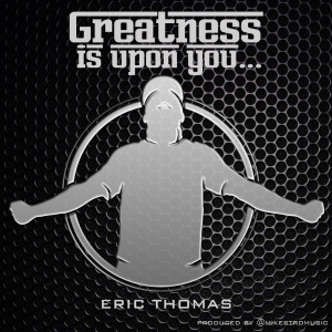 Greatness is upon you...
