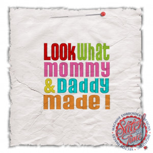 sayings 4475 look what mommy daddy made 4x4 4x4 £ 1 70p
