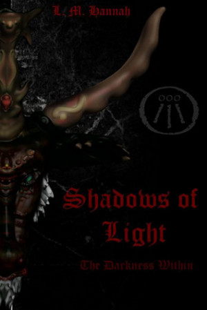 Start by marking “Shadows of Light: The Darkness Within” as Want ...