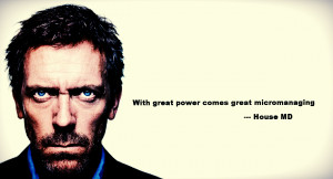 power…” — House MD motivational inspirational love life quotes ...