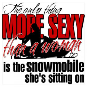 CafePress > Wall Art > Posters > Sexy Woman - Snowmobile Poster