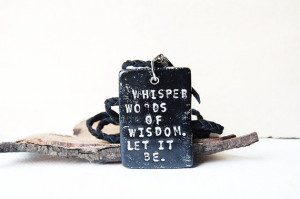 THE BEATLES Necklace Inspirational Quotes Rustic by FeelingWild, £22 ...