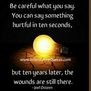 Some people never get how bad words can hurt a person why because they ...