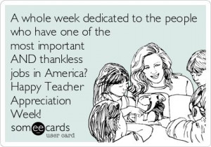 ... AND thankless jobs in America? Happy Teacher Appreciation Week