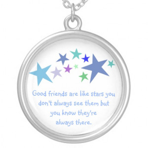 good_friends_like_stars_always_there_quote_necklace ...