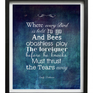 Inspirational quote Where every Bird is bold.. by Emily Dickinson ...