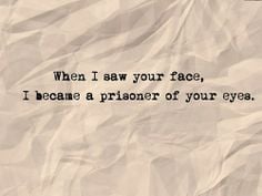 Prisoner of Your Eyes #quotes
