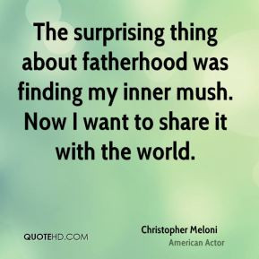 Christopher Meloni - The surprising thing about fatherhood was finding ...