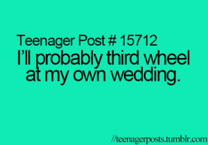 Quotes About Being The Third Wheel. QuotesGram