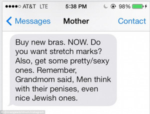 ... Jewish Mom . Read hilarious conversation below and all after cut