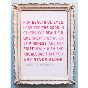 You Are Never Alone - 11 x 14 Audrey Hepburn Quote Print