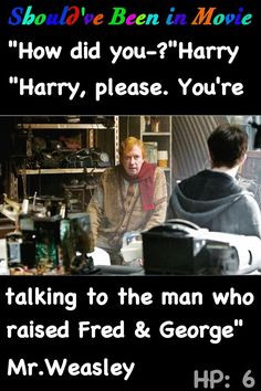 ... Prince Should've Been in Movie Harry Mr. Weasley Fred and George funny