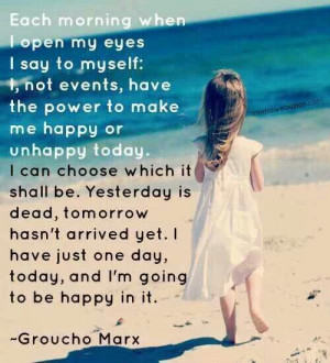 You choose your happiness