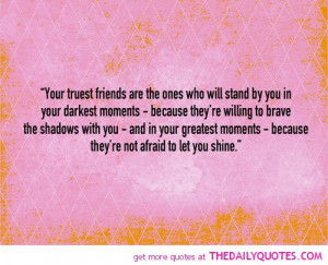 Your Truest Friends Friendship...