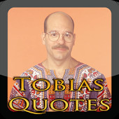Tobias Funke Quotes