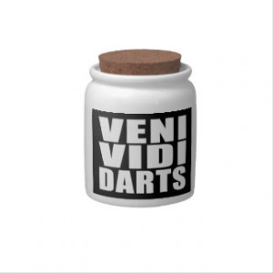 Funny Darts Players Quotes Jokes : Veni Vidi Darts Candy Dishes
