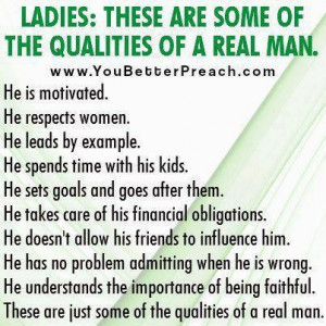 Qualities of a Real Man....