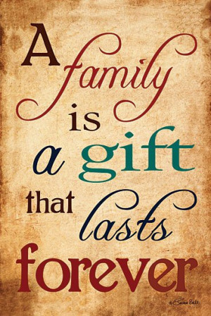 Family Is A Gift That Lasts Forever – Block Mounted Inspirational ...