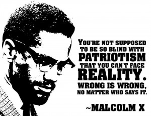 You're not supposed to be so blind with patriotism that you can't face ...