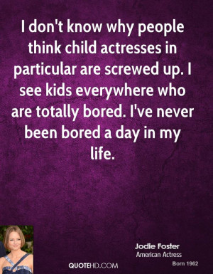 Jodie Foster Quotes