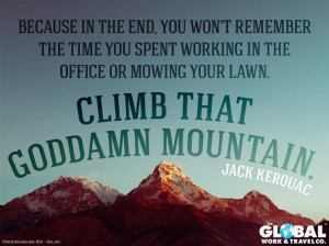 Climb that mountain! #travel #quote