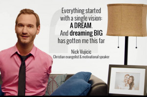 Top 10: the best quote of Nick Vujicic