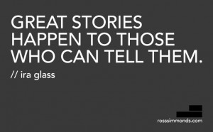 ... already understand the importance of storytelling over the last