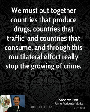 ... and through this multilateral effort really stop the growing of crime