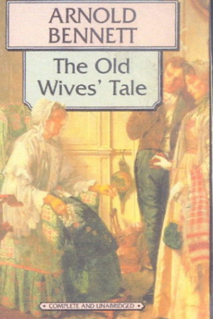 Start by marking “The Old Wives' Tale” as Want to Read:
