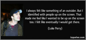 More Luke Perry Quotes