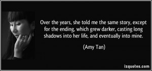 More Amy Tan Quotes