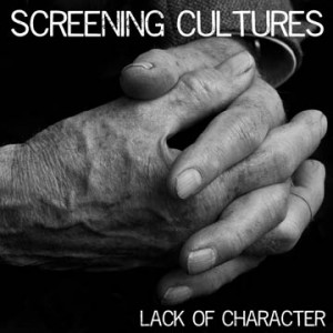 screening cultures lack of character