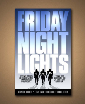 Friday Night Lights Movie Quote Poster