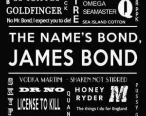 James Bond Print, 007 print, James Bond Movie Quotes, Original wall ...