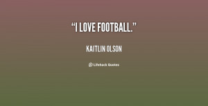 Football Love Quotes Preview quote