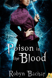 Poison in the Blood (Bad Witch: The Emily Chronicles, #2)