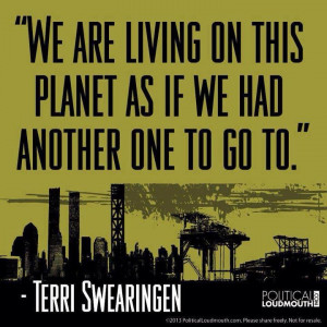 We are living on this planet as if we had another one to go to