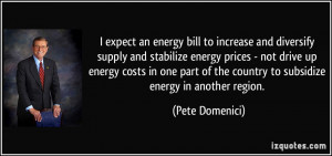 supply and stabilize energy prices - not drive up energy costs ...