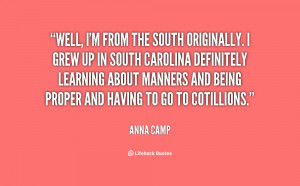quote-Anna-Camp-well-im-from-the-south-originally-i-127951.png