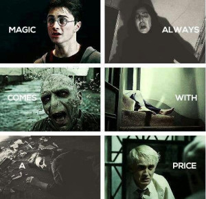 Magic always comes with a price feels
