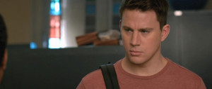 Channing Tatum Quotes From 21 Jump Street