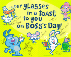 Our Glasses In A Toast To You On Boss’s Day.