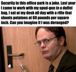 Dwight Schrute Question Quotes We love dwight schrute