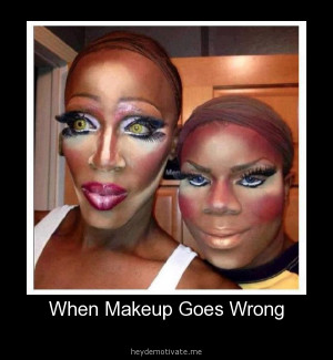 When Makeup Goes Wrong
