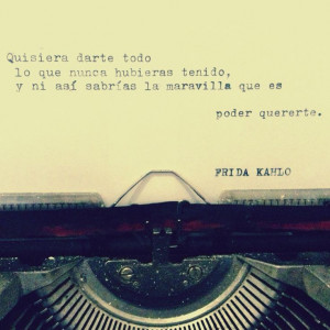 Frida habló #frida #kahlo #quote #love