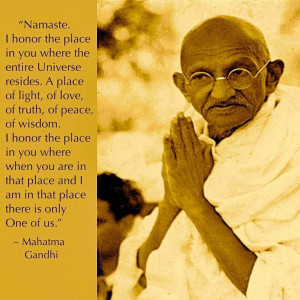 ... Namaste, Mahatma Ghandi, Yoga, Inspiration People, Inspiration Quotes
