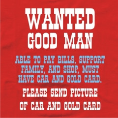 Wanted Good Man Woman Tee