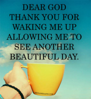 Dear God thank you for waking me up
